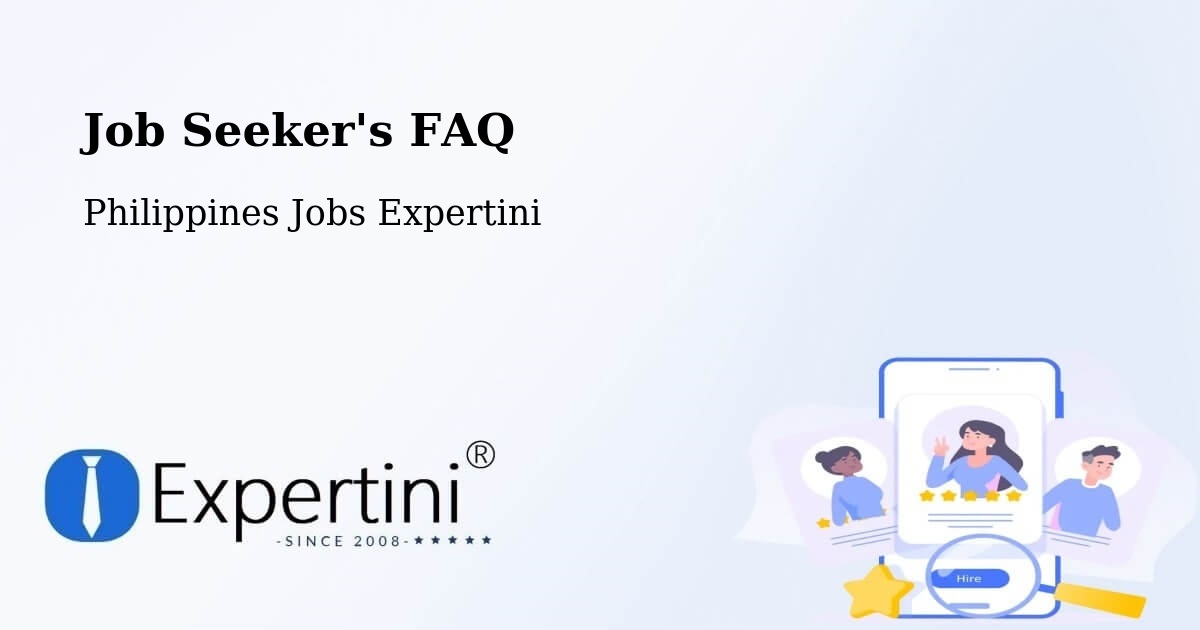Job Seeker's FAQ - Philippines Jobs Expertini